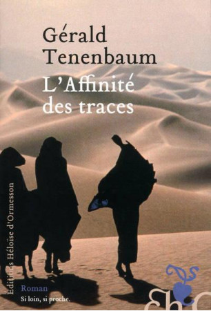 AFFINITE DES TRACES - TENENBAUM GERALD - H D ORMESSON