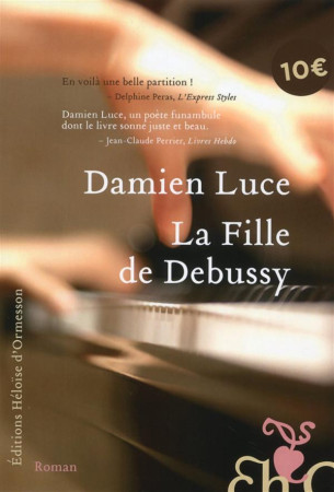 FILLE DE DEBUSSY - LUCE DAMIEN - Ed. Héloïse d'Ormesson