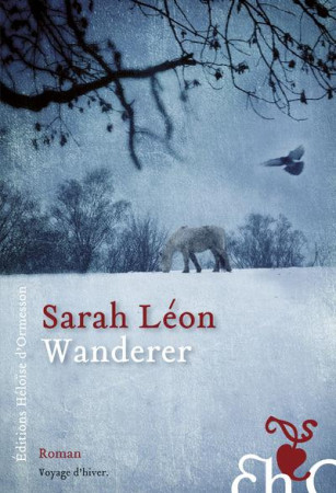 WANDERER - LEON SARAH - Ed. Héloïse d'Ormesson