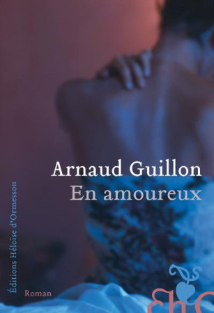 EN AMOUREUX - GUILLON ARNAUD - H D ORMESSON