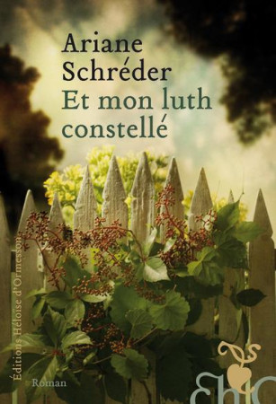 ET MON LUTH CONSTELLE - SCHREDER ARIANE - H D ORMESSON