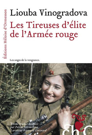 LES TIREUSES D-ELITE DE L-ARMEE ROUGE - VINOGRADOVA LIOUBA - H D ORMESSON