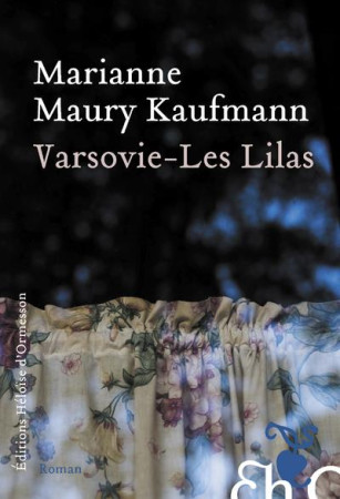 VARSOVIE - LES LILAS - MAURY-KAUFMANN M. - H D ORMESSON