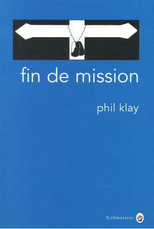 FIN DE MISSION - KLAY PHIL - Gallmeister