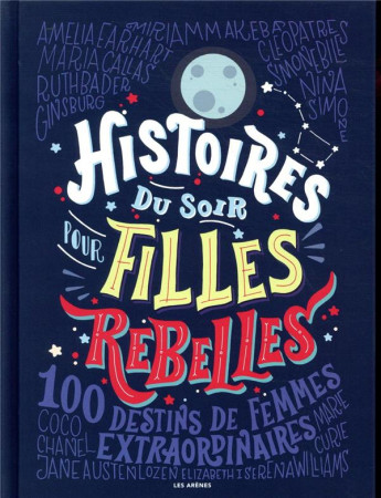 HISTOIRES DU SOIR POUR FILLES REBELLES - FAVILLI ELENA - Les Arènes