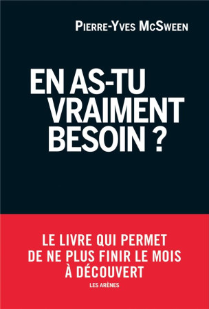 EN AS-TU VRAIMENT BESOIN ? - MCSWEEN PIERRE-YVES - ARENES