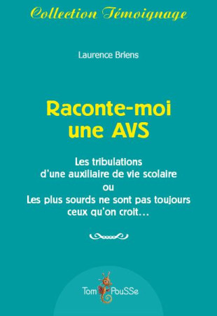 RACONTE-MOI UNE AVS - BRIENS LAURENCE - Tom pousse