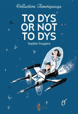 TO DYS OR NOT TO DYS - FOUGERE SOPHIE - Tom pousse