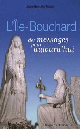 ILE-BOUCHARD DES MESSAGES POUR AUJOURD-HUI (L-) - JEAN ROMAIN FRISCH - EMMANUEL