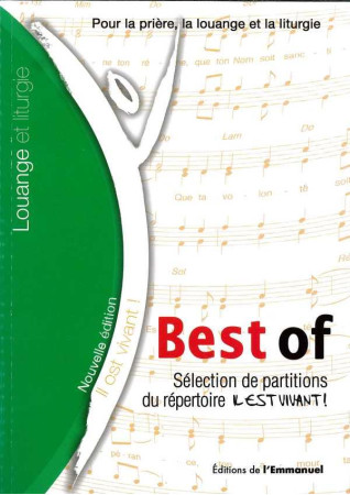 IL EST VIVANT - BEST OF - SELECTION DE CHAN TS DE L- EMMANUEL - TEXTES ET PARTITIONS - COLLECTIF - EMMANUEL