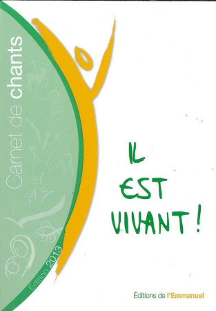 CARNET DE CHANTS 2013 - PETIT FORMAT - IL E ST VIVANT! - COLLECTIF - Ed. de l'Emmanuel