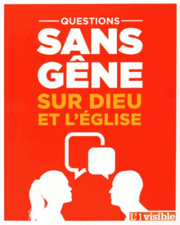 QUESTIONS SANS GENE SUR DIEU ET L-EGLISE - COLLECTIF - Ed. de l'Emmanuel