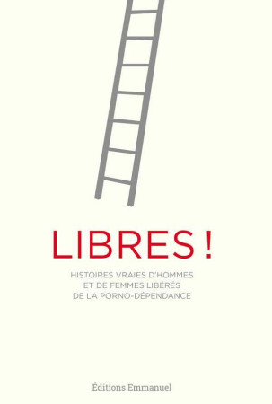 LIBRES ! SUR LA PORNOGRAPHIE - FRADD MATT - Ed. de l'Emmanuel