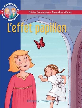 AVENTURES DE JOJO ET GAUFRETTE, TOME 14 L-EFFET PAPILLON - BONNEWIJN OLIVIER - Ed. de l'Emmanuel