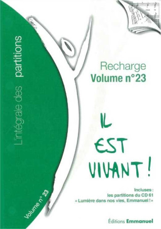 RECHARGE PARTITIONS N*23 IL EST VIVANT - CHANTS IL EST VIVANT - Ed. de l'Emmanuel