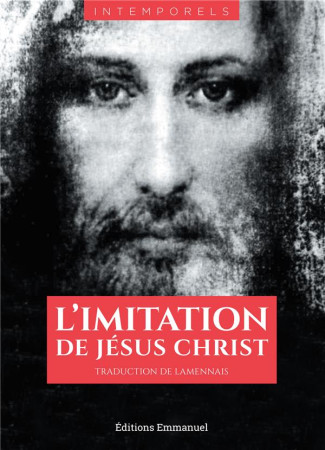 IMITATION DE JESUS-CHRIST - XXX - EMMANUEL