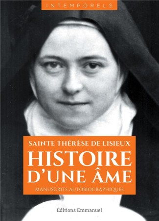 HISTOIRE D-UNE AME - SAINTE THERESE DE LI - EMMANUEL