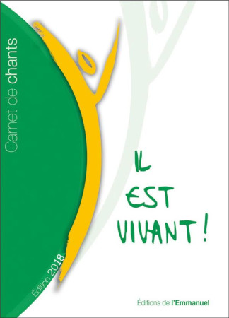 CARNET DE CHANTS IL EST VIVANT / 2018 / GRAND FORMAT - CHANTS IL EST VIVANT - EMMANUEL