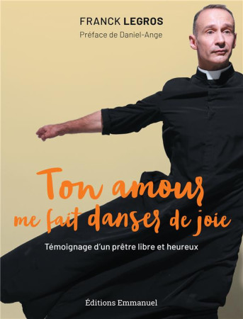 TON AMOUR ME FAIT DANSER DE JOIE - LEGROS  FRANCK - EMMANUEL