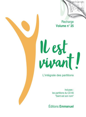 RECHARGE DE PARTITIONS NO 25 POUR CLASSEUR  / L-INTEGRALE  - 2019 - CHANTS IL EST VIVANT - EMMANUEL