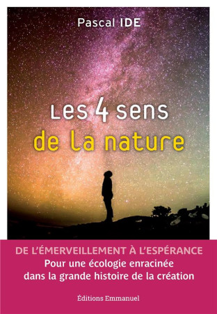 4 SENS DE LA NATURE (LES) - PERE PASCAL IDE - EMMANUEL