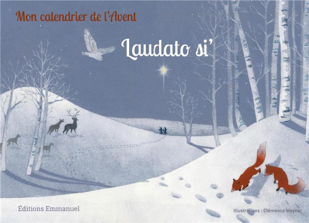 MON CALENDRIER DE L-AVENT LAUDATO SI- - VOIZARD ADELINE ET A - EMMANUEL