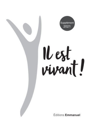 IL EST VIVANT ! / SUPPLEMENT 2021 - CHANTS IL EST VIVANT - EMMANUEL