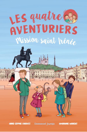 QUATRE AVENTURIERS (LES) - TOME 3 - ANNE-SOPHIE CHAUVET - EMMANUEL