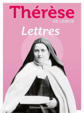 LETTRES - DE LISIEUX THERESE - EMMANUEL