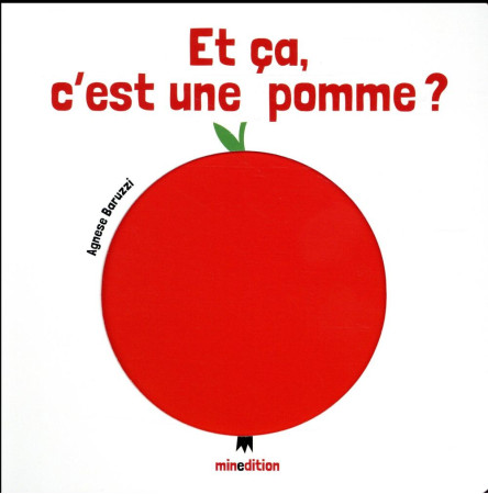 ET CA, C-EST UNE POMME - BARUZZI AGNESE - Minedition