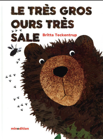 TRES GROS OURS TRES SALE - TECKENTRUP BRIT - Minedition