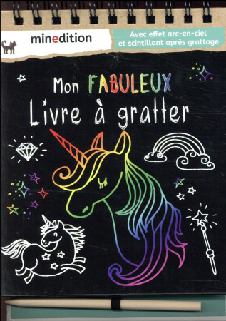 MON FABULEUX LIVRE A GRATTER - SCHINDLER EVA - Minedition