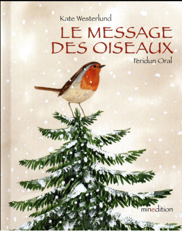 MESSAGE DES OISEAUX - ORAL FERIDUN - Minedition