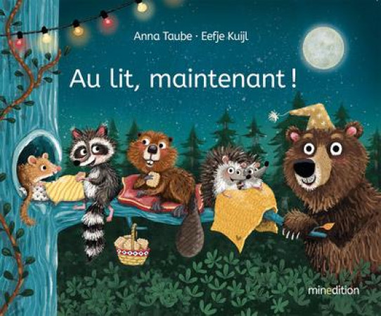 AU LIT, MAINTENANT ! - TAUBE ET KUIJL - MINEDITION