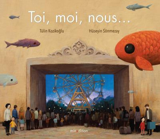 TOI, MOI, NOUS... - KOZIKOGLU ET SONMEZAY - MINEDITION