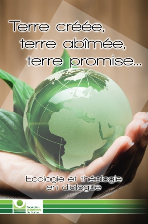 TERRE CREEE, TERRE ABIMEE, TERRE PROMISE -  Collectif - OLIVETAN