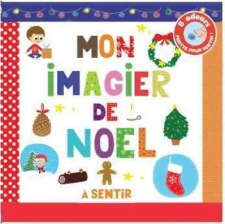 MON IMAGIER DE NOEL A SENTIR ET A TOUCHER - DELOSTE/CHAUVET - THOMAS JEUNESSE