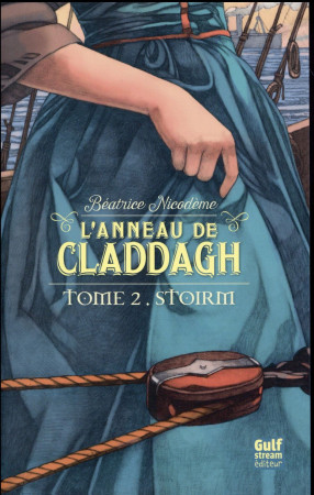 STOIRM T02 - L-ANNEAU DE CLADDAGH - NICODEME BEATRICE - Gulf Stream