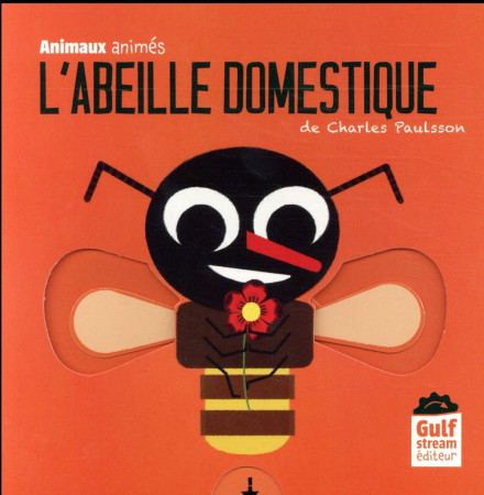 ABEILLE DOMESTIQUE - PAULSSON CHARLES - Gulf Stream