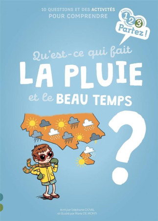 METEO : QUI FAIT LA PLUIE ET LE BEAU TEMPS ? - LAPORTE-MULLER - GULF STREAM