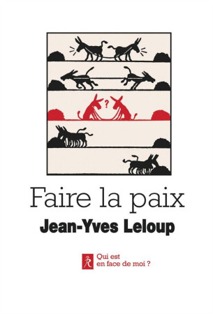 FAIRE LA PAIX - LELOUP JEAN-YVES - Le  Relié