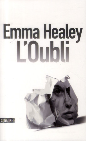 L-OUBLI - HEALEY EMMA - Sonatine éditions