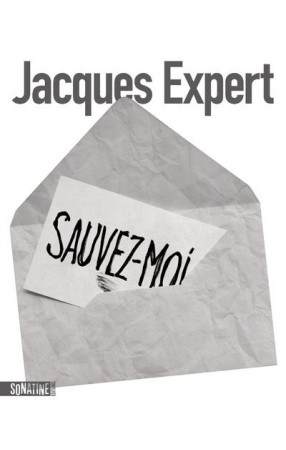 SAUVEZ-MOI ! - EXPERT JACQUES - SONATINE