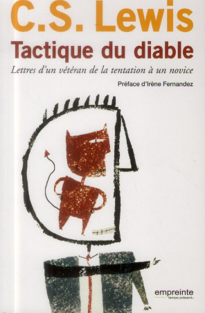 TACTIQUE DU DIABLE NOUVELLE EDITION 2010 - C. S. LEWIS . - EMPREINTE TEMPS