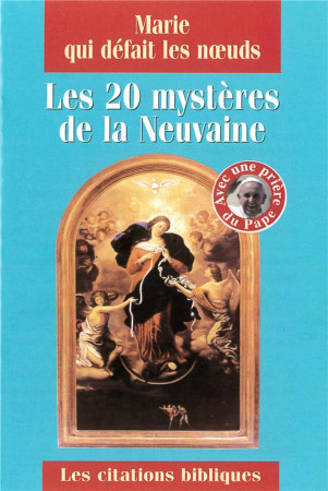 MARIE QUI DEFAIT LES NOEUDS. LES 20 MYSTERES DE LA NEUVAINE - NC - Gingko