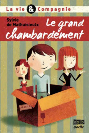 VIE & COMPAGNIE T1 : LE GRAND CHAMBARDEMENT - XXX - OSLO