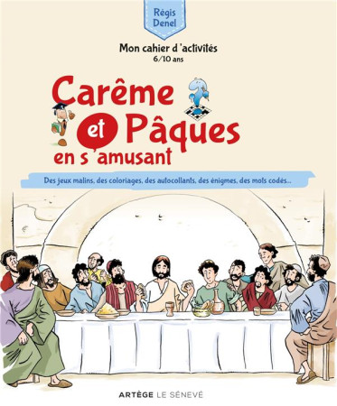 CAREME ET PAQUES EN S-AMUSANT / MON CAHIER D-ACTIVITES - DENEL REGIS - SENEVE