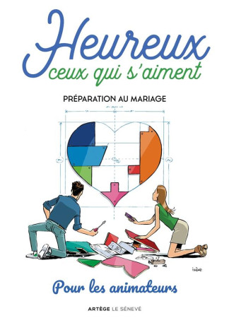 HEUREUX CEUX QUI S-AIMENT / PREPARATION AU MARIAGE ANIMATEUR - LEVIVIER JULIETTE - SENEVE