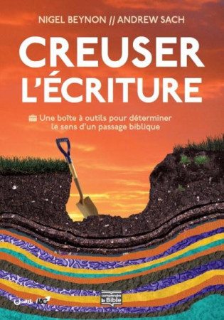 CREUSER L-ECRITURE BOITE A OUTIL DETERMINER SENS D-UN PASSAGE BIBLIQUE - NIGEL BEYNON - Clé