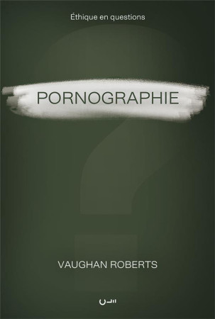 PORNOGRAPHIE - ROBERTS VAUGHAN - CLE LYON